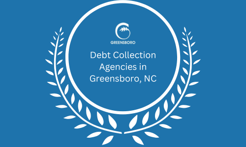 Debt Collection agency in Greensboro, NC